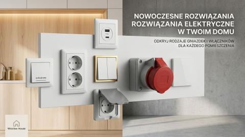Rodzaje gniazdek i włączników – Kompletny przewodnik